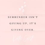Kate Cast Instagram – Let’s clear that up now: 

Surrender isn’t giving up, it’s giving over.

It isn’t about letting go of all of your options or giving up your dreams, but rather giving over your agenda, your timeline, your control, to the presence of the Universe.

  If you’re trying to manifest anything in your life right now and it hasn’t been coming on your timeline the best thing you can do it’s take your hands off the wheel and invite Universe to be in charge.

When you push and control and try to make the things happen, you’re in the state of resistance. Feeling guilty, angry, blaming others, constantly asking ‘why’ ,… no matter how you call it; it’s the resistance. And what resists, persists. 
It literally blocks whatever you asked for to come to you.

  But When you surrender to spiritual guidance, what you desire will SHOW UP FAR GREATER THAT YOU COULD EVER IMAGINED.

Surrender is about living your life as if your prayers has already been answered, that it’s simply a matter of time, and so when you live from this place within yourself then struggle ceases because you know that things are always unfolding in the right direction. 

  I know it’s very hard sometimes especially when you just care so much about it, when you feel like that your life depends on that job, situation , you need that answer to make the next step in your life… when you cannot rest cause it keeps you awake at night…but if you can just ‘relax’ and let it be for a bit, maybe concentrate on something else; the Universe can start work for you and EVERYTHING YOU NEED WILL COME TO YOU AT THE PERFECT TIME.

With love 💕