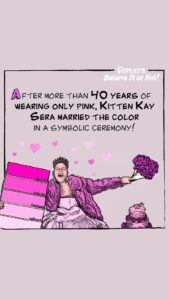 Kitten Kay Sera Instagram - Kitten Kay Sera took her love for pink to the next level by marrying the color! 💖💍   Which color are you tying the knot with?   #BelieveltorNot . . . #Ripleys #DailyCartoon #Cartoon #RipleyCartoons #BION#RipleysBION #FunFact #PinkestPerson #Pink #KittenKaySera