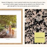 Lauren Liess Instagram – Details matter, especially when it comes to Mother’s Day 💐 We’ve partnered with celebrated interior designer, Lauren Liess, to bring an extra special, personalized touch to your gift. Starting today, you can add our limited-edition magnolia paper backing to any custom frame (on us!). Head to the link in our bio to start framing the gift that’ll make mom’s day.