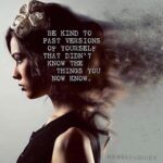 Layla El Instagram - If we could turn back time but with the knowledge, we know now how different would our lives be. Forgive yourself we all make mistakes big or small 💋