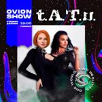 Lena Katina Instagram - 03 сентября 2022: МИНСК OVION SHOW x TATU @official_juliavolkova @ovionworld get the info/доп.информация