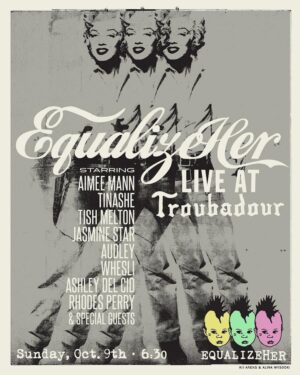 Linda Perry Instagram - October 9th at @thetroubadour! We have some amazing artists  lined up to perform in support of @EqualizeHer! An organization I co-founded this year with @aballard to bring much needed balance and gender equity to the music business. A limited number of tickets are available to purchase! All proceeds will support our mission. Link in bio