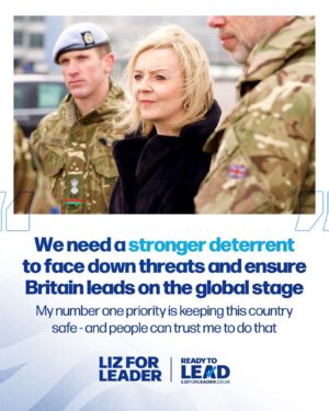 Liz Truss Instagram - As Prime Minister, I will get defence spending to 3% by 2030 to keep this country safe. 

#LizForLeader