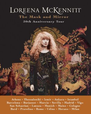 Loreena McKennitt Instagram - 🇬🇷🇹🇷🇪🇸🇩🇪🇮🇹 
Tickets link in bio @LoreenaMcKennitt

𝗧𝗵𝗲 𝗠𝗮𝘀𝗸 𝗮𝗻𝗱 𝗠𝗶𝗿𝗿𝗼𝗿 𝟯𝟬𝘁𝗵 𝗔𝗻𝗻𝗶𝘃𝗲𝗿𝘀𝗮𝗿𝘆 𝗧𝗼𝘂𝗿: 𝗠𝗮𝗴𝗶𝗰 𝗮𝗻𝗱 𝗺𝘂𝘀𝗶𝗰 𝗺𝗲𝗲𝘁 𝗵𝗶𝘀𝘁𝗼𝗿𝘆.

Loreena heads to Greece, Turkey, Spain, Germany and Italy for 23 summer performances in unforgettable venues – an ancient castle, a fortress in the Alps, a 161 AD Roman amphitheatre and other extraordinary performance spaces – three-quarters outdoors. A homage to a transcendent album fusing Celtic, Moroccan and Spanish influences. Join this magical, historical, musical pilgrimage.

The first set on the tour will feature ‘fan favourites,’ while the second set will include every song on the album. She’ll be accompanied by musical companions Brian Hughes (@bouzoukihughes) on guitar, Caroline Lavelle (@carolinelavelle) on cello, Hugh Marsh (@hug_the_mod) on violin, Dudley Phillips (@dudleyphillipsbass) on bass and Robert Brian (@robbriandrummer) on drums.