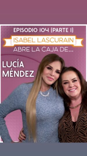 Lucía Méndez Instagram - La Méndez ¡Diva y Siempre Reina! | Ya pueden disfrutar este gran episodio con mi adorada @luciamendezof en mi canal de YT #IsabelLascurainAbreLaCajaDe #LucíaMéndez 🤩▶️