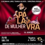Lucinha Lins Instagram - Estamos de volta com esse show que é uma delícia! Eu, @taniaforever e @virgniarosa_ em “Palavra de Mulher” com músicas de Chico Buarque. Nossa próxima data será em São Paulo no Teatro @teatrojsafra Te espero lá 💋