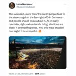 Luisa Neubauer Instagram – People should know about this. We will not let the right extremists, the fascists, the racist and misogynistic take over our democracy. This year, 50% of the world population will be asked to vote. And right wing forces are rising almost everywhere. And it’s no coincidence that it’s the fascists who – once in power – take away the rights of women, of nature, of migrants and queers. It’s all connected. So we stand up. And we will need you to join us. ♥️