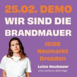 Luisa Neubauer Instagram - Diesen Sonntag gehen wir bundesweit für unsere Demokratie und gegen Rechtsextremismus auf die Straße!✊ Dresden - 15:00 - Neumarkt Auf der Demo in Dresden wird unter anderem Luisa Neubauer sprechen. Stay tuned für das restliche Programm - es wird groß! 📸 Lena Faye