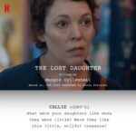 Maggie Gyllenhaal Instagram - From book to script to screen📝. Watch this exclusive clip of Academy Award® winner Olivia Colman as ‘Leda’ in #TheLostDaughter now.