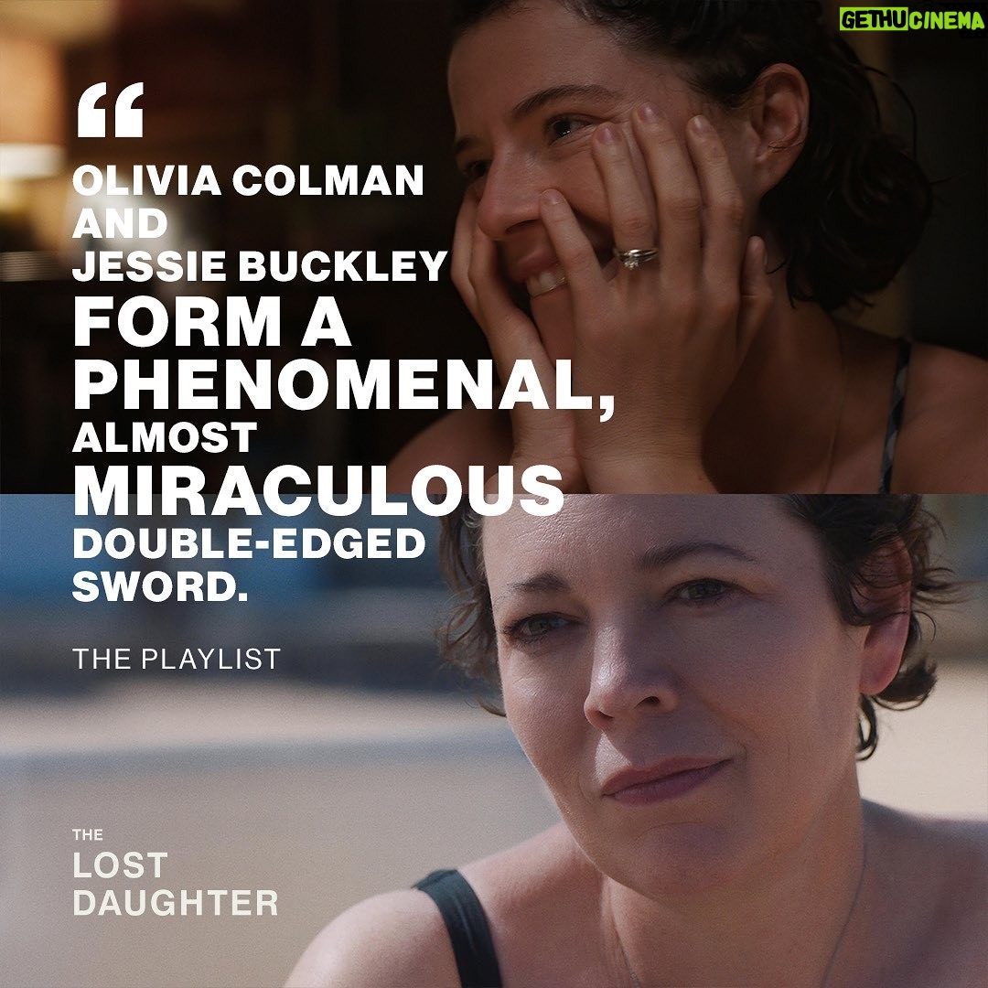 Maggie Gyllenhaal Instagram - Olivia Colman and Jessie Buckley “form a phenomenal, almost miraculous double-edged sword”- The Playlist. #TheLostDaughter, watch now on Netflix.