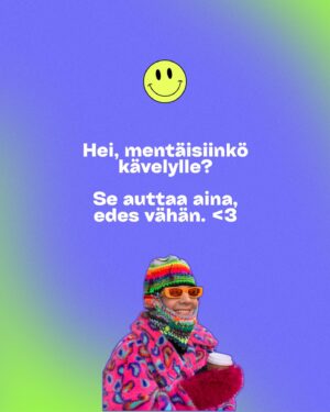 Maria Veitola Instagram - Viimeksi kun olin heikossa hapessa, kirjoitin Instagramiin, että ainoa mikä auttaa mua AINA on käveleminen.

Siitä on nyt yli kaksi vuotta ja sattuneesta syystä vinkin jakaminen on taas ajankohtaista. 

Käveleminen hoitaa ja virkistää. Me eletään mörön pyllyssä, missä auringon valoa ei ole tarjolla nimeksikään. Ei ihme, että erilaiset mielenterveyden häiriöt ovat kansantauti. Ulos ei tee mieli mennä, mutta suosittelen sitä silti. 
Ei tarvitse reippailla, etenkin uupuneena on hyvä hissutella. Tärkeintä on liikutella kehoaan, katsella ympärilleen, hengittää ulkoilmaa ja tuntea maa jalkojen alla. 

Jos olet huolissasi ystävän tai perheenjäsenen jaksamisesta tai vaikka (mielen)terveydestä, kysy häntä kävelylle. 💘

Käveleminen on ilmaista matalan kynnyksen tekemistä, joka onnistuu periaatteessa mihin kellonaikaan tahansa, missä tahansa. Kävelyllä ajatuksetkin ovat liikenteessä ja voi tulla huomaamattaan jakaneeksi vaikeitakin asioita toiselle.Se kun on helpompaa tilanteessa, jossa ei tarvitse tuijottaa tiivisti silmiin. 

Minusta ainakin tuntuu, että kaikki haluaisivat hirveästi jutella kanssani, mutta en jaksaisi istua paikallani selittämässä samoja asioita yhä uudestaan.

Siksi ehdotan kaikille rakkaille, että hei mentäisiinkö sittenkin kävelylle? <3

Samaa suosittelen sinulle siellä, ruudun takana lymyilevä ihana tyyppi. Askel on raskain ovesta ulos astuessa, sitten se helpottaa, lupaan. 

Jos kannatat kävelemistä, etenkin silloin kun ei jaksaisi mitään, jaa tätä postausta eteenpäin. ❤️

#mielenterveysmaanantai