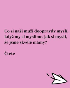 Marie Doležalová Instagram - Pár těch článků mám a budu je sem dávat každý týden. Souhrně jim říkám “špatný matky”. Jsou tak krutě upřímný, že už je rok, dva suším v počítači. Tenhle je z nich nejhorší😂😂co si naši muži myslí? Tady to máte: #spatnymatky