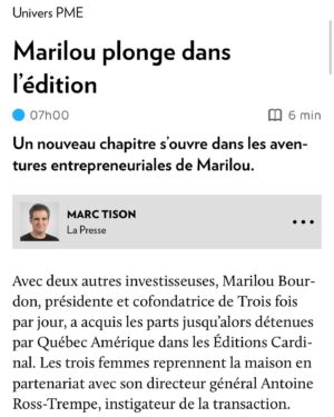 Marilou Instagram - C’est une opportunité humaine, créative et d’affaires qui s’est présentée à moi en 2023 et qui me réjouit beaucoup ; je suis co-propriétaire des @editionscardinal 

Après 10 ans à côtoyer la maison comme auteure, j’embarque dans cette aventure avec une genre de certitude que c’était la suite logique des choses. 

« Mais Marilou, t’as pas déjà assez de projets comme ça? », que vous me demanderez.

La réalité est que la complémentarité entre @troisfoisparjour et @editionscardinal est presque ridicule ; les deux entreprises bénéficieront grandement des ressources et de l’expertise de l’une et de l’autre.

Antoine, Joelle & Clémence, très heureuse qu’on soit associés 🤍