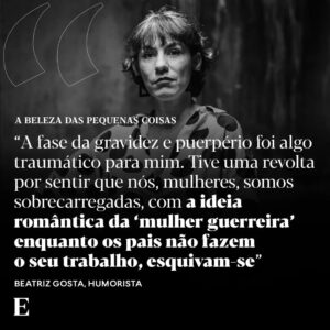 Marta Bateira Instagram - Ela é sempre um acontecimento. Através do humor faz cheque-mate a pessoas machistas, retrógradas, conservadoras ou pudicas. Chama-se Marta Bateira, mas tornou-se conhecida em 2015 no Youtube como Beatriz Gosta, um alter ego de língua solta, sotaque orgulhoso do norte, sexualmente livre e empoderada, de carisma do outro mundo, que chegou rapidamente à rádio e à televisão. 

Foi também para acontecimentos destes, de Beatrizes que metem o pé na porta e ocupam o espaço público, a reivindicar igualdade de direitos e a assumir tanto os seus desejos, como os desafios e cansaços da gravidez e da maternidade, que se fez o 25 de Abril. Em 2023, Beatriz Gosta estreou novo espectáculo, “Resort”. Espécie de sonho com pulseirinha e bar aberto perante uma realidade que a tem virado do avesso. 

Ouça a entrevista no podcast “A Beleza das Pequenas Coisas”, com @bernardo_mendonca, nas plataformas habituais de podcast e através do link na bio do @jornalexpresso

📷 @j0sefernandes/Expresso

#beatrizgosta #martabateira #humor #podcast #abelezadaspequenascoisas