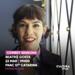 Marta Bateira Instagram - Beatriz Gosta vai estar📍na FNAC para dar o pontapé de saída às Comedy Sessions nos nossos Fóruns 🔥   Com ela, vamos falar sobre humor, a mulher e o meio profissional.   Será uma conversa informal e divertida com rasgos ativistas tão típicos da Beatriz 😉   🗓️ Sexta-feira 22 de março ⌚️ 19:00 📍 FNAC Santa Catarina 🎫 Entrada Livre   Contamos contigo 🫵   #beatrizgosta #comedysessions #humor #nafnac