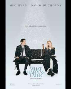 Meg Ryan Instagram - In theaters now 🍿 @whathappenslatermovie @bleeckerstfilms @davidduchovny **Please note: this film has secured an interim SAG-AFTRA agreement**