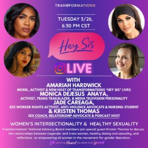 Monica Beverly Hillz Instagram - Join us this Tuesday at 6:30pm CST for our March “Hey Sis” Instagram Live conversation. 

WOMEN’S INTERSECTIONALITY & HEALTHY SEXUALITY
Transformations’ National Advisory Board members join special guest Kristen Thomas to discuss the relationships between cisgender and trans women, healthy dating and sexuality, and reflections on empowering all women in the movement for gender liberation.

With AMARIAH HARDWICK (Model, Activist & New Host of Transformations “Hey Sis” Lives), MONICA DEJESUS ANAYA (Activist, Trans Trailblazer, & Media Television Personality), JADE CAREAGA (Sex Worker Rights Activist, Anti-Violence Advocate & Nursing Student), & KRISTEN THOMAS (Sex Coach, Relationship Advocate & Podcast Host).

@theeamariah @monicabhillz @_slightlyjaded @openthedoorskc