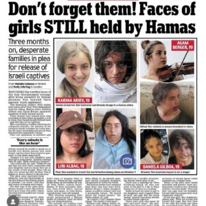 Moran Atias Instagram - SAY THEIR NAMES 
Liri Albag 
Agam Berger
Daniela Gilboa 
Karina Ariev

All underage Girls kidnapped from their families and homes by RAPISTS. 
Day 104!!!!! 

@unwomen 
don’t leave our girls behind. 

@bringhomenow 
NOW!!

Daniel’s mother and I spoke about how terrorising it is to think of her daughters and all the girls still held hostage by Hammas. 

How can we stay silent?
We can’t!!