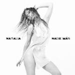 Natalia Instagram – 26/04 ✦ NADIE MÁS ✦ 
PORTADA DE MI NUEVO SINGLE
ya podéis hacer pre save
en el enlace de mi bio
