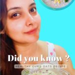 Nidhi Uttam Instagram – Did you know ? 

A combination of oats and curd can naturally improve metabolism, relieve constipation, accelerate fat loss, improve bone health and heart health. Oats and curd can help in reducing bad cholesterol, which prevents clogging up of arteries, improves cardiovascular health and reduces the risk for strokes. Yogurt is a good source of protein and calcium and contains beneficial probiotics that can help improve gut health. Oatmeal also helps boost collagen production, improves your skin complexion, and reduces skin inflammation!
 
Ingredients :
Oats
Chia seeds
Curd
Black salt
Cashew & peanuts 
Tadka 
Raw mango / Pomegranate seeds 

Will you try recipe?🥣