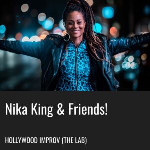 Nika King Instagram - Had to show LA some love. Nika King & friends is back on February 13th at the @hollywoodimprov LAB. Show starts at 7:30 PM 
🎤 purchase tixs link in bio