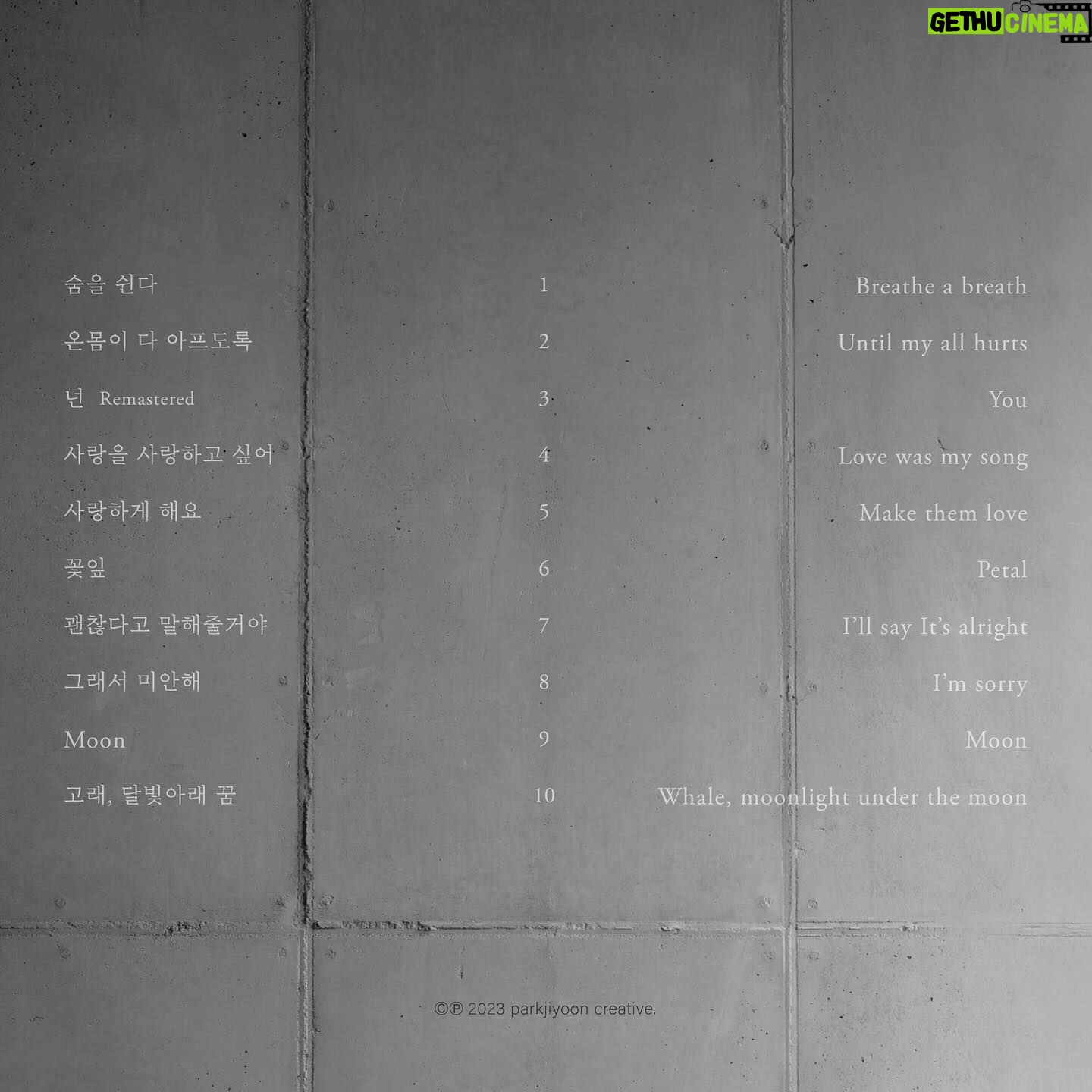 Park Ji-yoon - 3.9K Likes - 정규 10집 앨범 '숨을 쉰다’가 발매되었습니다.
함께 했던 동료들과의 대화 5편을 유튜브에 업로드했습니다. 오랜시간 공들여 완성한 10집 앨범의 제작과정을 담았습니다. CD와 LP 판매처는 프로필에 있으며
발매기념 콘서트는 2024년 3월 2일 입니다.
On December 14th, the 10th album ‘breathe breathe' was released. We uploaded interviews with five colleagues who worked together on YouTube. It captures the extensive production process of the album that we worked on for a long time. The link is in the profile for the CD and Vinyl. The release commemoration concert will be on March 2, 2024.
