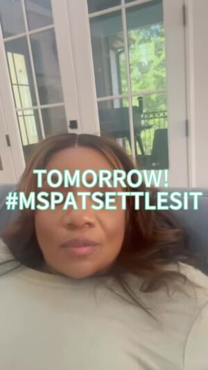 Patricia Williams Instagram - TOMORROW! All new episodes of @mspatsettlesit drop tomorrow in @bet! Pause #TheMsPatShow for ONE HOUR ONLY and come laugh with us over on #MsPatSettlesIt!