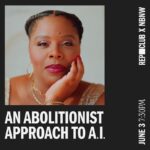 Patrisse Cullors Instagram - OFFSITE JUNE 3RD WORKSHOP: AN ABOLITIONIST APPROACH TO A.I. PATRISSE CULLORS & DR. AVRIEL EPPS REPARATIONS CLUB X NORBLACK NORWHITE WHO & WHAT: Join Dr. Avriel Epps and Patrisse Cullors in a transformative workshop to celebrate the paperback release of Cullors’ AN ABOLITIONIST HANDBOOK: 12 STEPS TO CHANGING YOURSELF AND THE WORLD. Building on the final chapter, “Fight the U.S. State, Do Not Make It Stronger,” the workshop will explore the current deployment of AI as an instrument of U.S. imperial power and challenge prevailing media and Hollywood narratives that depict AI as a force of inevitable dominance and disruption. Through critical analysis and interactive discussion, participants will reimagine and reshape the future intersection of technology and social justice, and consider how an abolitionist approach to AI development can actively subvert power structures, paving the way for a genuine abolitionist democracy characterized by healing and transformative justice. WHEN: Monday, June 3, 2024 @ 7:30-9pm PST (doors @ 7pm) WHERE: NorBlack NorWhite | 424 1/2 N Fairfax Ave, Los Angeles, CA ADA PARKING: The space is wheelchair accessible. There is street parking along Fairfax and side streets. More info on my linktree! Only 40 spaces for this workshop!