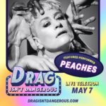 Peaches Instagram - DRAG ISN’T DANGEROUS @dragisntdangerous • So much talent! 🤩 We just added over 20 more stars to our #dragisntdangerous telethon this Sunday, May 7. Together, we can make a difference and stand up for equality. Get tix & make donations at dragisntdangerous.com ✨