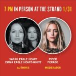 Piper Perabo Instagram – Friends! I’m so excited to invite you to one of my favorite places in NYC to hear from Lakota activist, author and producer Sarah Eagle-Heart & her sister Emma Eagle Heart-White for a discussion of their new memoir Warrior Princesses Strike Back. 

Interspersing personal memoir with radical notions of self-help and collective recovery, Warrior Princesses Strike Back focuses how Indigenous activist strategies can be a crucial roadmap for contemporary truth and healing.
Pine Ridge Indian Reservation is home to the original people of this land, yet it is also one of the poorest communities in America. Through intimate and vulnerable memoir, Lakota twin sisters Sarah Eagle Heart and Emma Eagle Heart-White recount growing up on the reservation and overcoming enormous odds, first as teenaged girls in a majority-white high school, and then battling bias in their professional careers. Woven throughout are self-help strategies centering women of color, that combine marginalized histories, psychological research on trauma, and perspectives on “decolonial therapy.” Through the lens of Indigenous activism, the Eagle Hearts explore the possibility of healing intergenerational and personal trauma by focusing traditional strategies of reciprocity, acknowledgement, and collectivism.

“Poignant, raw, and filled with compassion, Warrior Princesses Strike Back gives us an essential look into the historical and contemporary lives of Lakhota women. The Eagle Hearts have written a love letter to their younger selves and to Indigenous women everywhere—a sacred gift to help the world collectively heal.” —Mark Ruffalo, actor