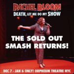 Rachel Bloom Instagram - I'm trying to stay off of social media for the moment but I would be remiss in not letting you know that "Death, Let Me Do My Show" is coming back to New York this winter. I love doing this show. I love New York. I love people. The link for tickets is in my bio.
