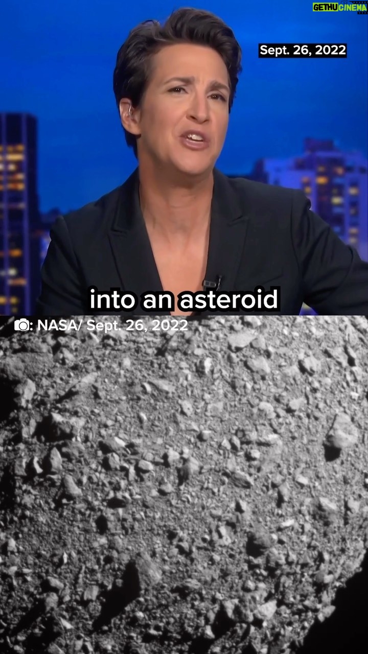 Rachel Maddow Instagram - NASA successfully crashed a spacecraft into an asteroid in a test on whether we could alter the trajectory of a rock that was heading towards Earth.