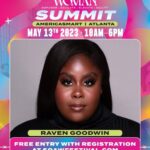 Raven Goodwin Instagram - Finally, a platform created for US! @TheRealMaryJBlige and @Pepsi have invited me to be apart of the @StrengthOfAWomanFest summit x creative panel in ATL! Come and join me and co-panelists @marsaimartin , @maraakil , and @gail__bean while we share our journey & celebrate! There is purposee and power in every step we take! It’s FREE! Get your tickets now at the SOAWFestival.com #soaw2023