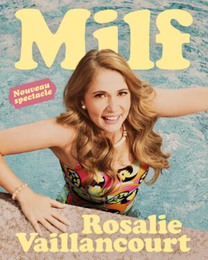 Rosalie Vaillancourt Instagram - Voici mon affiche pour mon nouveau spectacle: MILF!
Je suis tellement crampée. J’ai trop hâte d’entendre Gino Chouinard dire « MILF » à Salut Bonjour.
 
MILF, c’est beaucoup de choses pour moi… C’est la première chose que mon chum m’a dit quand j’ai accouché. Il m’a dit : « T’es rendue une MILF!! ». J’étais très crampée et le médecin aussi.
Une MILF, pour moi, c’est une mère super sexy qui s’amuse, qui a du fun et qui utilise sa maternité comme une force.  C’est un peu mon but de vie.
 
Mon premier spectacle s’intitulait Enfant roi, le deuxième MILF. Inutile de dire que la pandémie a été rough.
 
C’est un spectacle très personnel. Je me confie entre autres sur ma dyslezky, ma jalousie envers ma sœur plus brillante que moi (je sais, dur à croire), ma vie sexuelle et même de la graine de popcorn qui est restée pognée dans mon nez plusieurs heures.

Je parle de tout ce que je dis à mes amis les plus proches.
 
Je suis certaine que beaucoup vont se reconnaître et j’espère que vous allez vous sentir moins caves.
 
J’ai très hâte de vous voir.
 
P.S. : J’espère que vous aimez l’affiche parce que je me suis gelée les balles ce matin-là.