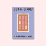 Roxane Gay Instagram - This week at The Audacity, I wrote about Lush Lives, the second title from @roxanegaybooks, out now. It's a charming romance, and it happens to share a title similar to one of my favorite songs. Read more, and find out where to pick up a copy, here or at the link in my stories: https://audacity.substack.com/p/out-now-lush-lives-by-j-vanessa-lyon