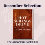 Roxane Gay Instagram - Next month in the Audacious Book Club, we're talking about Hot Springs Drive by Lindsay Hunter, the third title from @roxanegaybooks. I hope you'll join us at The Audacity to discuss this haunting novel.