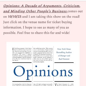 Roxane Gay Instagram - Tour details and ticket links are up! I hope to see as many of you as I can! https://audacity.substack.com/p/the-opinions-book-tour