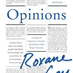 Roxane Gay Instagram – Out on 10/10/23! Link for buying in bio. There will be a tour! I have many opinions. Read about them! Cover design by Robin Bilardello!