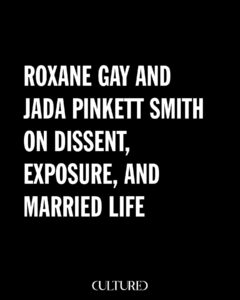 Roxane Gay Instagram - Roxane Gay posesses a unique gift for holding a mirror to the systemic ills, spiritual rifts, and private little shames that permeate our culture. The Nebraska-born writer has never shied from unwieldy, charged, and personal subject matter. But despite the gravity of many of the issues she engages, Gay’s work is fueled by an enduring optimism. Her latest book, ‘Opinions,’ features a selection of the writer’s most insightful and provocative essays from the past decade. “People really resent Black women having opinions,” she tells the actor @jadapinkettsmith, who published her memoir ‘Worthy’ last October, below, “because they don’t think we deserve them.” To celebrate the book’s release, Pinkett Smith called @roxanegay74 to discuss Morrison’s influence, the importance of dissent, and the wonderful chaos of married life. Link in bio to read their conversation. Images courtesy of Roxane Gay and Jada Pinkett Smith.