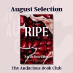 Roxane Gay Instagram - Next month in the Audacious Book Club, we're talking about Ripe by Sarah Rose Etter (@sarahroseetter). I hope you'll join us at The Audacity to discuss this novel and our July selection, which we'll be talking about over Zoom later this month.