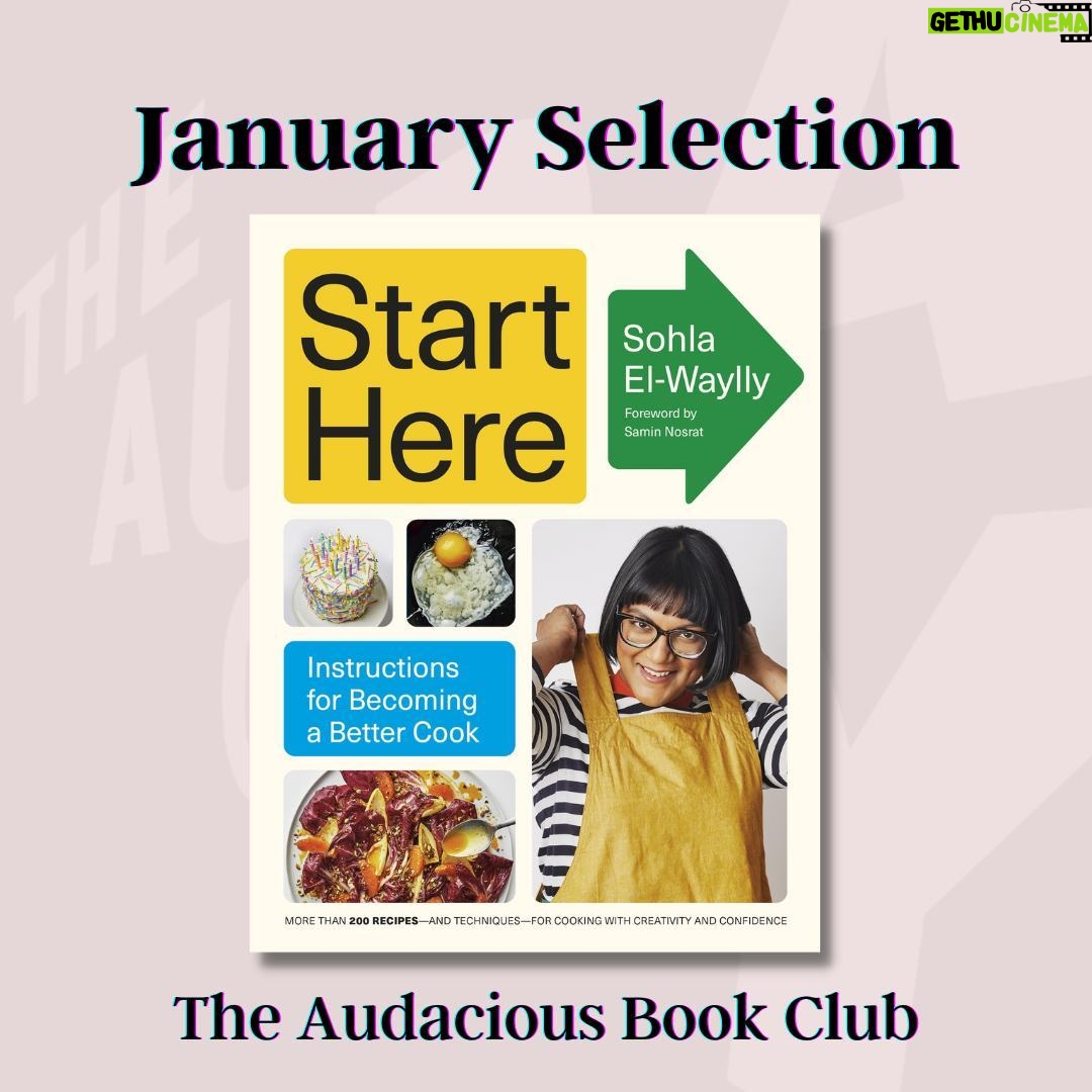 Roxane Gay Instagram - For our first Audacious Book Club selection in 2024, we're talking about Sohla El-Waylly's cookbook, Start Here: Instructions for Becoming a Better Cook. I hope you'll join us at The Audacity to discuss this excellent resource and cooking guide.