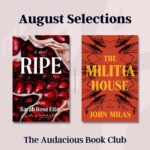 Roxane Gay Instagram – This month in The Audacious Book Club, we’re talking about two novels: Ripe by Sarah Rose Etter and The Militia House by John Milas. I hope you’ll join our discussion at The Audacity and our Zoom discussions later this month. Read more here and at the link in my stories: https://audacity.substack.com/p/the-audacious-book-club-ripe-and