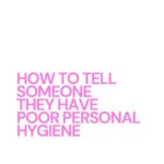 Sara Jane Ho Instagram – The best way to tell a co-worker they have poor personal hygiene is to sandwich it between neutral topics. Don’t dwell on it. And make it seem shared – a mouthwash that helped your own coffee breath could help them too.
#mindyourmanners