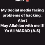 Sara Raza Khan Instagram – Alert 🚨

My Social Media pages having issues of Hacking . Allah be with me . Ya Ali MADAD (A.S)