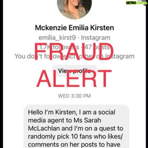 Sarah McLachlan Instagram - I would like to make you aware of a scam that is happening on IG where this person is reaching out claiming to represent me. This is absolutely false, I have no representatives online. Period. If it isn’t coming from my official verified account, it is fake. Please block and report if they attempt to contact you. Thank you. XoS