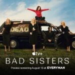 Sharon Horgan Instagram - We’re in the cinema. 26 of the Everyman Cinemas across the country will be having a free preview screening of Bad Sisters on the 16th August with complimentary cocktail & popcorn and puppy. Also if you don’t have Apple TV You also get 1 month free subscription via their website so you can keep watching more eps of the show. Because I’m shit and posted this late it may be close to selling out but I think if there’s a bit of demand they might do another night *there’s no puppy sorry @appletvplus #badsisters @everymancinema @mermantvfilm