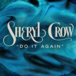 Sheryl Crow Instagram - ✨New song “Do It Again” available now!✨ Link in bio and stories! Let me know what you think! 🔂