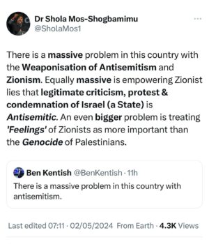 Shola Mos-Shogbamimu Instagram - Enough with the Zionist propaganda! From America to the UK, Media presenters must stop being intellectually dishonest about antisemitism! 

Israel is NOT a ‘JEW’ - any Jewish person conflating their human existence with the existence of a State is intellectually dishonest. Isn’t this conflation exactly what the IHRA definition of Antisemitism decries! Hypocrites. I’m sick & tired of Israel hiding behind ‘Holocaust’ ‘Jewish State’ ‘Jewishness’ to commit crimes against humanity. No one is denying Jewish people the right to exist! Enough with the bullshit Zionist propaganda! Stop making this what it isn’t! We are Anti-Genocide! Anti-Apartheid! Anti-State Terrorism! Why is that difficult to comprehend? Palestinians must be treated EQUALLY with Jewish people - Period.