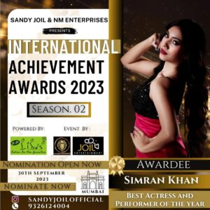 Simran Khan Instagram - 𝐒𝐚𝐧𝐝𝐲 𝐉𝐨𝐢𝐥 & 𝐍𝐌 𝐄𝐧𝐭𝐞𝐫𝐩𝐫𝐢𝐬𝐞𝐬 
  𝐏𝐫𝐞𝐬𝐞𝐧𝐭 𝐁𝐲

𝗜𝗡𝗧𝗘𝗥𝗡𝗔𝗧𝗜𝗢𝗡𝗔𝗟 𝗔𝗖𝗛𝗜𝗩𝗘𝗠𝗘𝗡𝗧 𝗔𝗪𝗔𝗥𝗗 𝟮𝟬𝟮𝟯

𝐏𝐨𝐰𝐞𝐫𝐝 𝐛𝐲@am_libas
𝐄𝐯𝐞𝐧𝐭 𝐁𝐲 @joilentertainment
@n.m.productions79

𝐀𝐖𝐀𝐑𝐃𝐄𝐄 :- @_simrankhanofficial_

30th September 2023
Mumbai 📍
𝐍𝐨𝐦𝐢𝐧𝐚𝐭𝐢𝐨𝐧 𝐎𝐩𝐞𝐧 𝐍𝐨𝐰
𝐌𝐨𝐫𝐞 𝐈𝐧𝐪𝐮𝐢𝐫𝐲  𝟗𝟏 𝟗𝟑𝟐𝟔𝟏𝟐𝟒𝟎𝟎𝟒

The awards are supported by respected thought-leaders and business houses, corporates,  individuals and entrepreneurs.

Raise your company profile & enhance your reputation in market

Distinguish your business from your competitors in your industry

Help to attract new business by establishing trust for your brand 

𝐉𝐎𝐈𝐋 𝐄𝐍𝐓𝐄𝐑𝐓𝐀𝐈𝐍𝐌𝐄𝐍𝐓 invites  Brands & Individuals who are pushing the boundaries of Excellence to Participate 

"The Big Billion possibilities are waiting for you to get honored for your commendable achievements in a small fraction of time which is changing the landscape of business segments you have touched.

#award #ipeaa #awards #awardwinning #winner #film #photography #music #art #recognition #awardshow #instagram #fashion #movie #india #instagood #filmfestival #trophy #bollywood