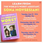 Sona Movsesian Instagram – My book comes out in a week! I forgot to mention in the very well produced video I made that my podcast pal Matt Gourley will be joining me in LA. He is just the best. Link to buy a book and/or ticket to one of my events is in my bio.